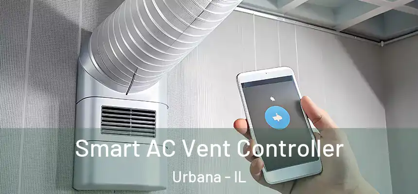  Smart AC Vent Controller Urbana - IL